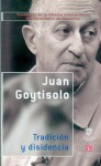 Tradición y disidencia - Juan Goytisolo