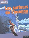 Les Surfeurs De L'inconnu - Christian Grenier