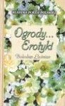 Ogrody... erotyki - Bolesław Leśmian