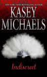 Indiscreet (London Friends, # 1) - Kasey Michaels