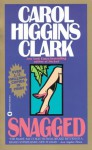 Snagged - Carol Higgins Clark