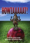 Howzaaaaat! - Ravi Balakrishnan, Neal Whittle