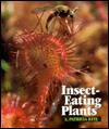 Insect Eating Plants - Patricia L. Kite