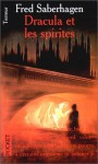 Dracula et les spirites - Fred Saberhagen