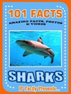 101 Facts... SHARKS! Amazing Facts, Photos and Video Links to Some of the World's Most Awesome Animals. - IP Factly, IC Wildlife