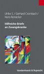 Hilfreiche Briefe an Zwangskranke - Ulrike Schafer, Hans Reinecker