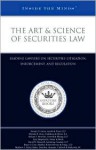 The Art & Science of Securities Law: Leading Lawyers on Securities Litigation, Enforcement, and Regulation (Inside the Minds) - Aspatore Books