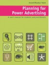 Planning for Power Advertising: A User's Manual for Students and Practitioners - Anand Halve