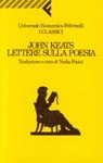 Lettere sulla poesia - John Keats, Nadia Fusini, Antonio Prete