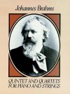 Quintet and Quartets for Piano and Strings - Johannes Brahms