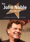 The John Noble Handbook - Everything You Need to Know about John Noble - Emily Smith