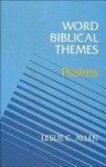 Word Biblical Themes: Psalms - Leslie C. Allen