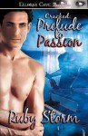 Cracked: Prelude to Passion - Ruby Storm