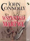 Wszystko martwe - John Connolly