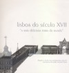 Lisboa do século XVII - José Manuel Garcia