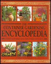 The Container Gardening Encyclopedia - Sue Phillips, Neil Sutherland