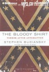 The Bloody Shirt: Terror After Appomattox - Stephen Budiansky, Phil Gigante