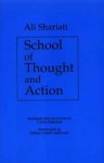 School of Thought and Action - Ali Shariati, Cyrus Bakhtiar, Hasan Yusufi Ashkuri