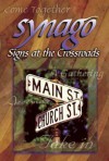 Synago Signs at the Crossroads Student - Anne Broyles