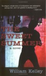 The Sweet Summer - William Kelley