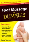 Foot Massage for Dummies: Give the Best Foot Massage Ever! - David Toomey