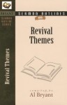 Sermon Outlines on Revival Themes - Al Bryant