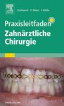 Praxisleitfaden Zahnarztliche Chirurgie - Jochen Jackowski