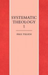 Systematic Theology Vol. 1 - Paul Tillich