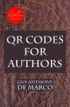 QR Codes for Authors (The Author's Handbook) - Guy Anthony De Marco