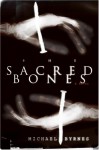 The Sacred Bones - Michael Byrnes