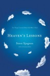 Heaven's Lessons: Ten Things I Learned About God When I Died - Steve Sjogren