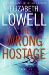 The Wrong Hostage - Elizabeth Lowell