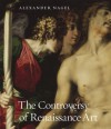 The Controversy of Renaissance Art - Alexander Nagel