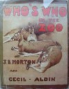 Who's Who in the Zoo - J.B. Morton, Cecil Aldin