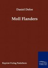 Glück und Unglück der berühmten Moll Flanders. - Daniel Defoe