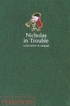Nicholas in Trouble - René Goscinny, Jean-Jacques Sempé, Anthea Bell