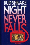 Night Never Falls - Edwin Shrake