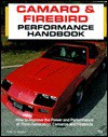 Camaro and Firebird Performance Handbook - Peter C. Sessler