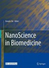 Nanoscience in Biomedicine - Donglu Shi