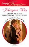 Olivia and the Billionaire Cattle King - Margaret Way