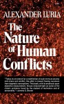 The Nature of Human Conflicts - Alexander R. Luria, Horsley W. Gantt