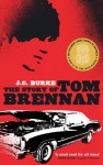 The Story Of Tom Brennan - J.C. Burke