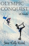 Olympic Conquest - Jane Kelly Kosek