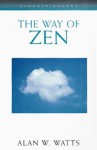 The Way of Zen - Alan Wilson Watts