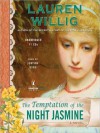 The Temptation of the Night Jasmine (Pink Carnation Series #5) - Lauren Willig, Justine Eyre