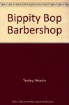 Bippity Bop Barbershop (Library) - Natasha Tarpley, E.B. Lewis