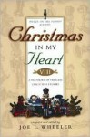 Christmas in My Heart: A Treasury of Timeless Christmas Stories - Joe L. Wheeler