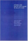 Stigma and Social Exclusion in Healthcare - Caroline Carlisle, Caroline Watkins