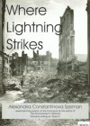 Where Lightning Strikes: Poems on the Holocaust - Alexandria Constantinova Szeman