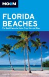 Moon Florida Beaches: The Best Places to Swim, Play, Eat, and Stay - Parke Puterbaugh, Alan Bisbort